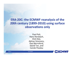 ERA-‐20C: the ECMWF reanalysis of the 20th century