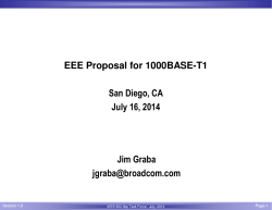 EEE Proposal for 1000BASE-T1 San Diego, CA July 16, 2014 Jim