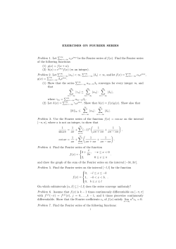EXERCISES ON FOURIER SERIES Problem 1. Let ∑ n=−∞ cneinx