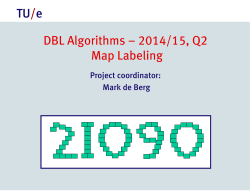 TU/e DBL Algorithms – 2014/15, Q2 Map Labeling
