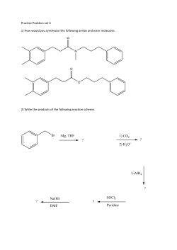 Mg, THF 1) CO2 2) H3O+ LiAlH4 SOCl2 Pyridine NaOEt DMF ? ? ? ? ?