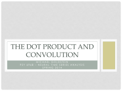 THE DOT PRODUCT AND CONVOLUTION