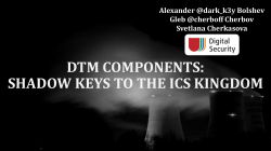 DTM components: shadow keys to the ICS kingdom