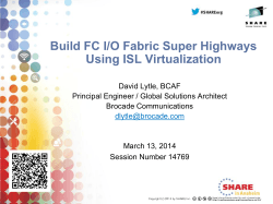 Build FC I/O Fabric Super Highways Using ISL Virtualization