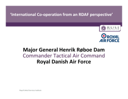 Major Gen. Henrik Røboe Dam Presentation
