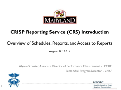 CRISP Reporting Service (CRS) Introduction Overview of Schedules