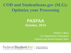 COD and Studentloans.gov (SLG)- Optimize your Processing PASFAA