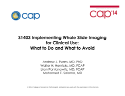 S1403 Implementing Whole Slide Imaging f Cli i l U for Clinical Use