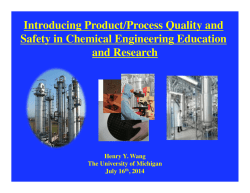 Introducing Product Quality and Process Safety in ChE Education