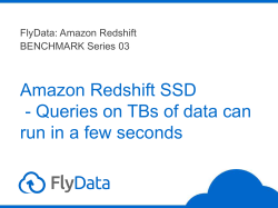 Amazon Redshift SSD - Queries on TBs of data can run in a few
