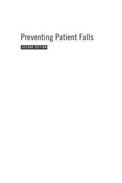 Morse JM (2009) Preventing patient falls.