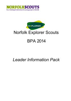 Norfolk Explorer Scouts BPA 2014 Leader Information Pack