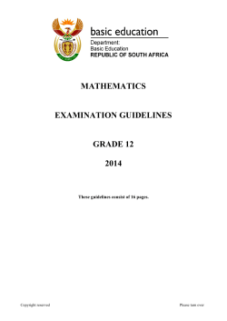 MATHEMATICS EXAMINATION GUIDELINES GRADE 12 2014