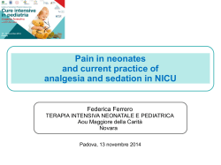 Pain in neonates and current practice of analgesia and sedation in