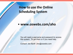 How to use the Online Scheduling System • www.oswebs.com/aho