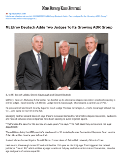 McElroy Deutsch Adds Two Judges To Its Growing ADR Group