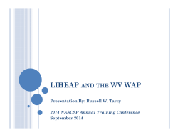 LIHEAP and the WV WAP, 2014 NASCSP Annual Training Conference