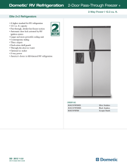 Dometic&reg; RV Refrigeration The nature of cold Dometic&reg; RV