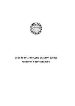 11+ Guide for Entry 2016 - Spalding Grammar School