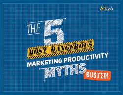 The 5 Most Dangerous Marketing Myths–Busted!