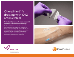 ChloraShield® IV dressing with CHG antimicrobial