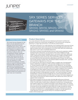 SRX Series Services Gateways for the Branch