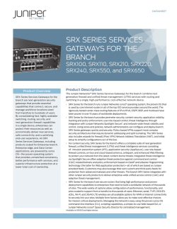 SRX Series Services Gateways for the Branch