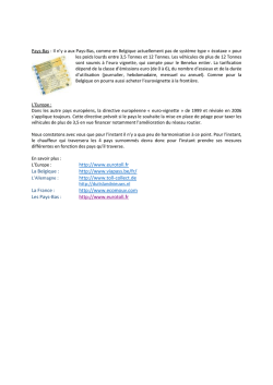 http://www.eurotoll.fr La Belgique : http://www.viapass.be/fr/ http
