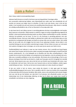 I am a Rebel in hart en nieren.