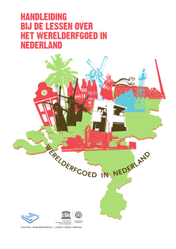 W ERELDERFGOED IN NEDERLAND - Stichting Werelderfgoed.nl
