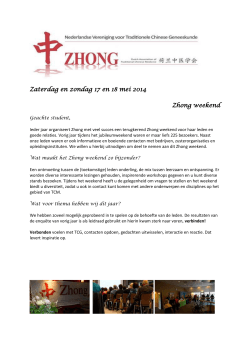 Zaterdag en zondag 17 en 18 mei 2014 Zhong weekend