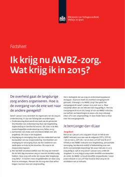 Ik krijg nu AWBZ-zorg. Wat krijg ik in 2015?