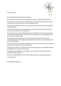 Hallo ik ben Patrick. Ik ben vrijdag 14 november bij