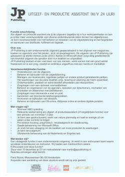 Jp UITGEEF- EN PRODUCTIE ASSISTENT (M/V 24