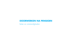 DOORWERKEN NA PENSIOEN