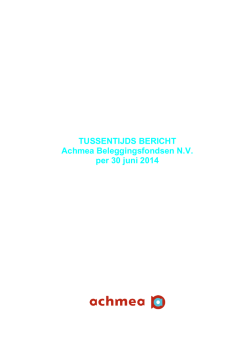 Halfjaarverslag Achmea Beleggingsfondsen N.V. 2014