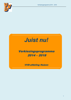 Verkiezingsprogramma 2014-2018: VVD Huizen, Juist Nu!