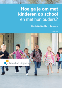 Hoe ga je om met kinderen op school en met hun ouders?