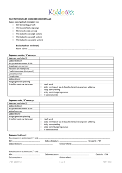 INSCHRIJFFORMULIER KIDDOOZZ KINDEROPVANG Ouder wenst