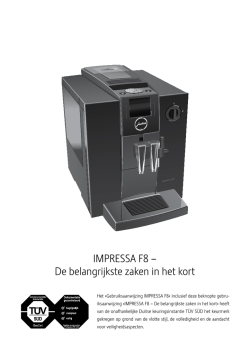 IMPRESSA F8 &ndash; De belangrijkste zaken in het kort