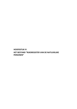 HOOFDSTUK IV HET BESTAND &ldquo;RIJKSREGISTER VAN DE