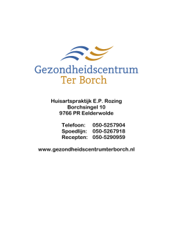 Huisartspraktijk E.P. Rozing Borchsingel 10 9766 PR Eelderwolde