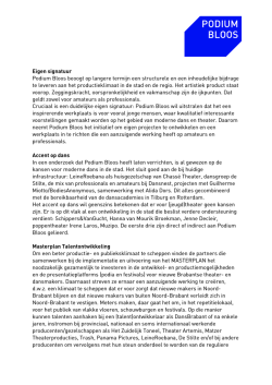 Eigen signatuur Podium Bloos beoogt op langere termijn een