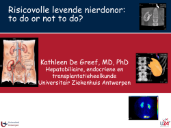 Risicovolle levende nierdonor: to do or not to do?
