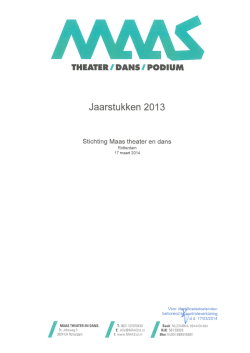 download jaarverslag 2013 - Maas theater dans podium