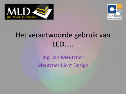 Het verantwoorde gebruik van LED…..