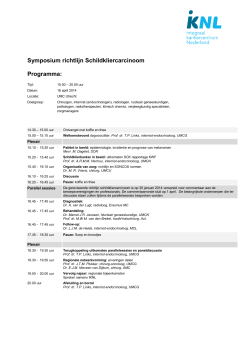 Symposium richtlijn Schildkliercarcinoom Programma: