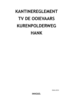 KANTINEREGLEMENT TV DE OOIEVAARS KURENPOLDERWEG