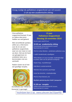 Graag nodigt de palliatieve zorgeenheid van UZ Leuven U uit op