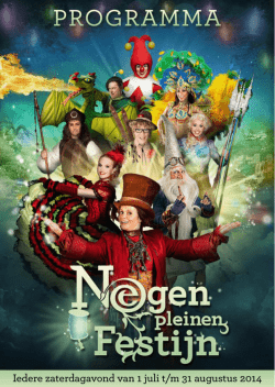 Iedere zaterdagavond van 1 juli t/m 31 augustus 2014